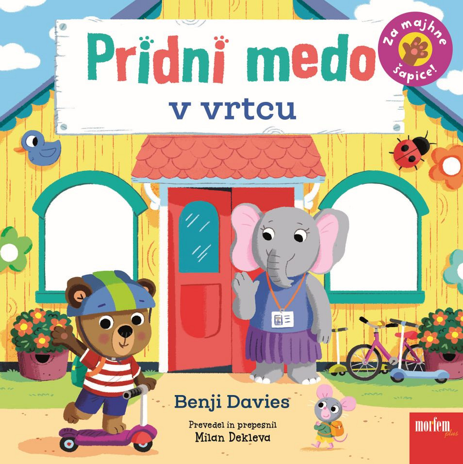 Pridni medo: V vrtcu, Benjie Davis