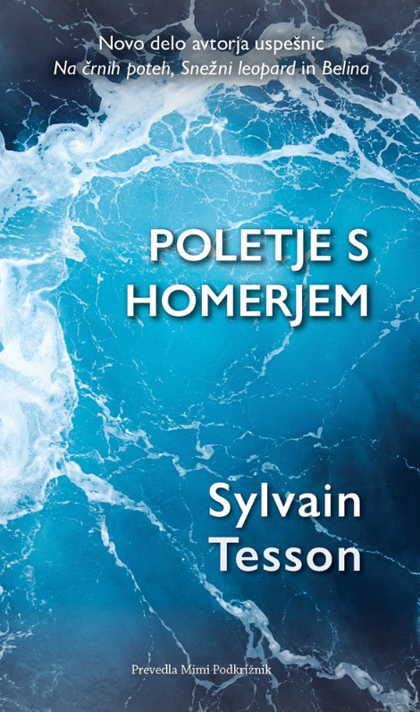 Poletje s Homerjem, Sylvain Tesson
