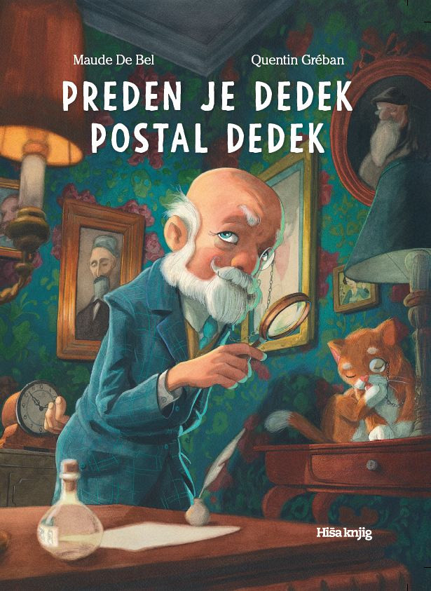 Preden je dedek postal dedek, Maude De Bel, Quentin Greban