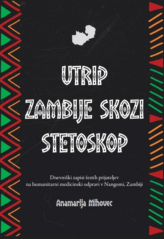 Utrip Zambije skozi stetoskop, Anamarija Mihovec