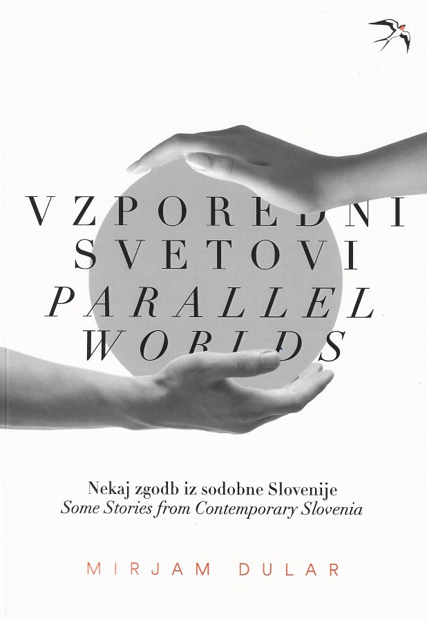 Vzporedni svetovi - Parallel Worlds, Mirjam Dular