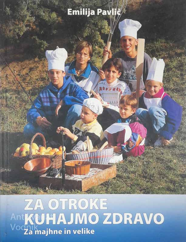 Za otroke kuhajmo zdravo, Emilija Pavlič