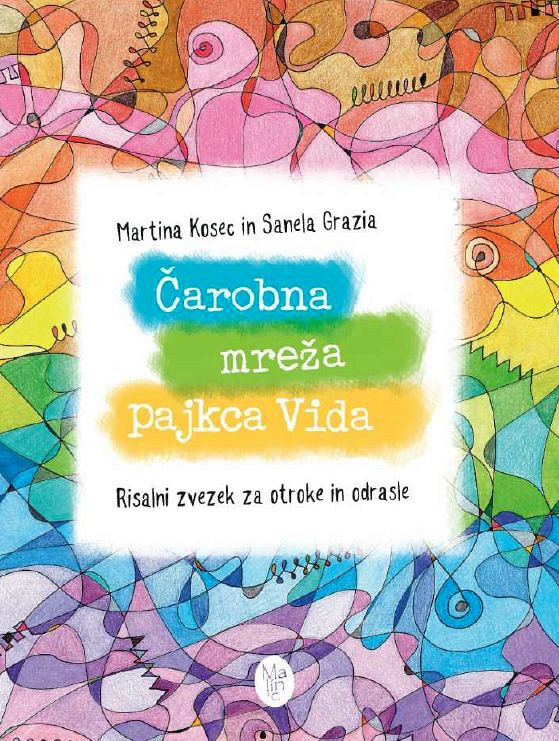 Čarobna mreža pajkca Vida, Kosec Martina, Grazia Sanela