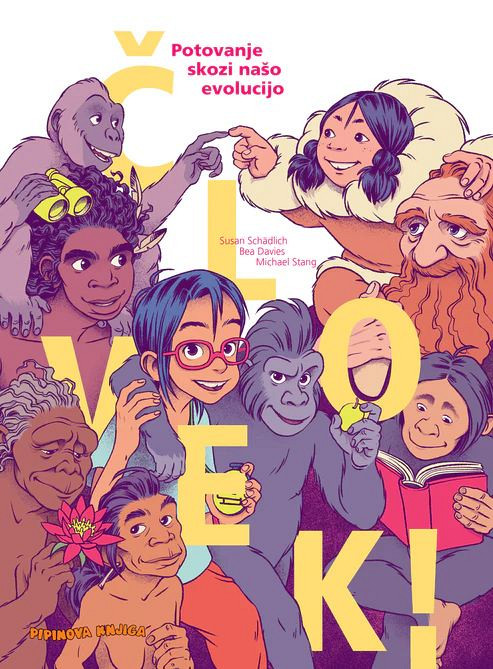 Človek! Potovanje skozi našo evolucijo, Susan Schädlich, Michael Stang, Bea Davies