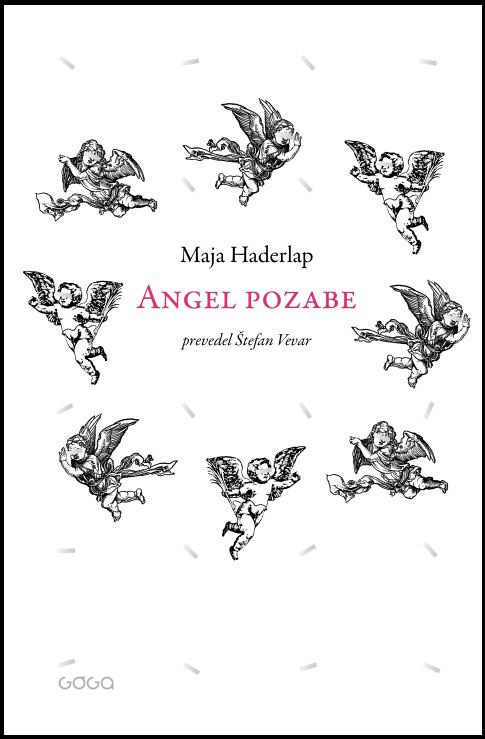 Angel pozabe, Maja Haderlap