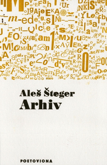 Arhiv, Aleš Šteger