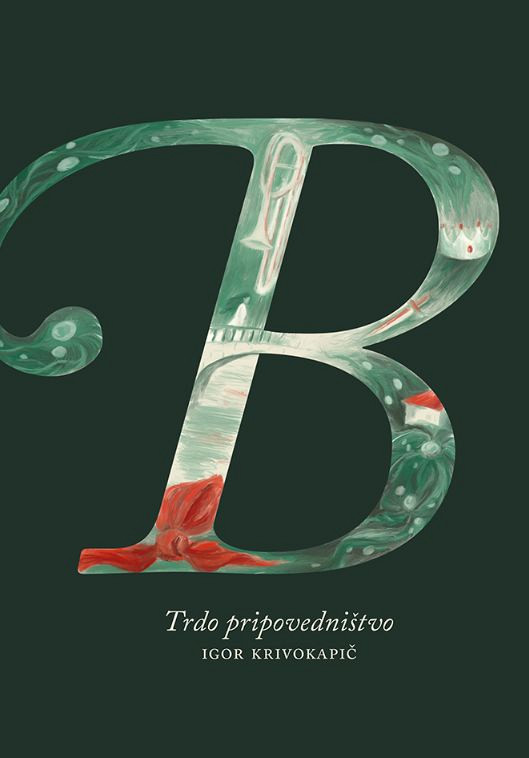 B - Trdo pripovedništvo, Igor Krivokapič