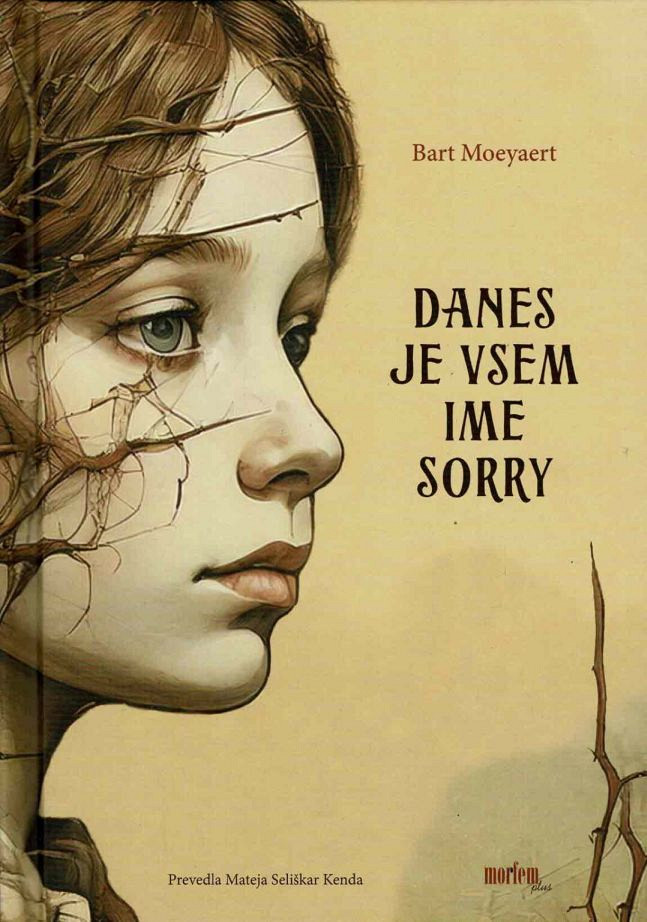 Danes je vsem ime Sorry, Bart Moeyaert