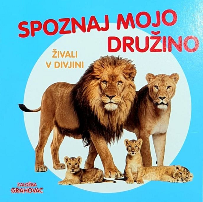 Spoznaj mojo družino: Živali v divjini