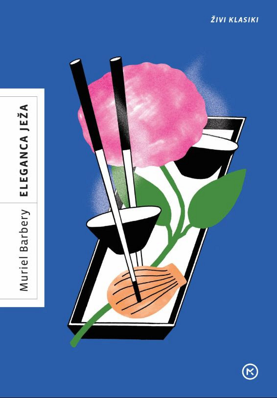 Eleganca ježa (Zbirka Živi klasiki), Muriel Barbery