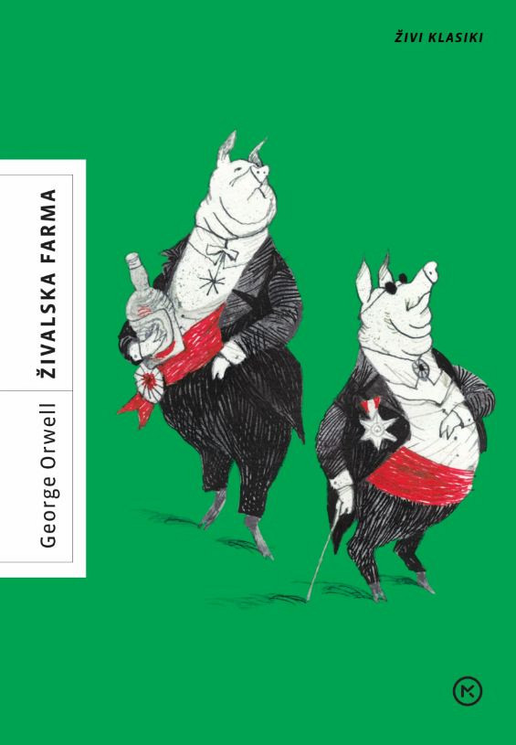 Živalska farma (Zbirka Živi klasiki), George Orwell