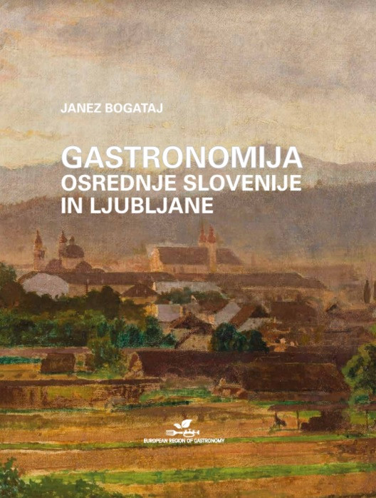 Gastronomija osrednje Slovenije in Ljubljane