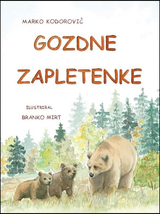 Gozdne zapletenke, Marko Kodorovič, Branko Mirt