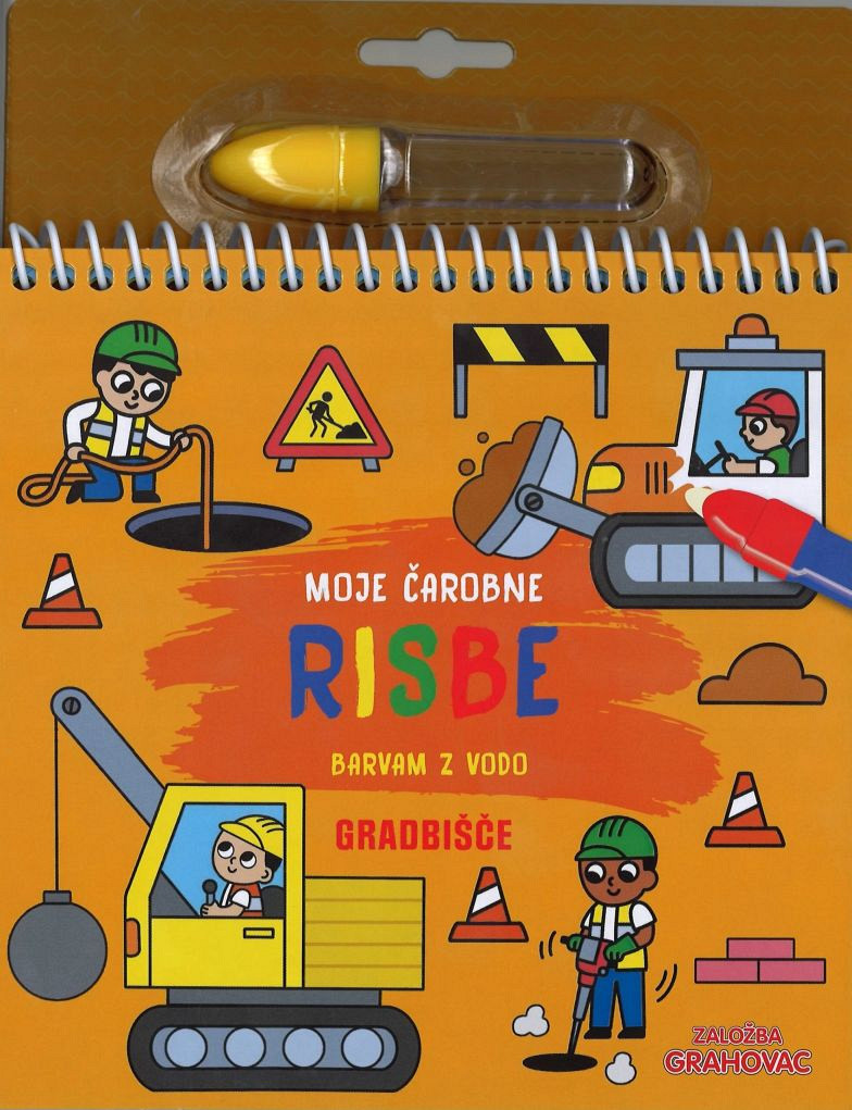Moje čarobne risbe - Gradbišče