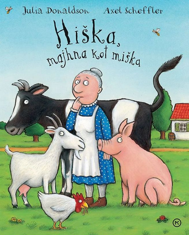Hiška, majhna kot miška, Julia Donaldson