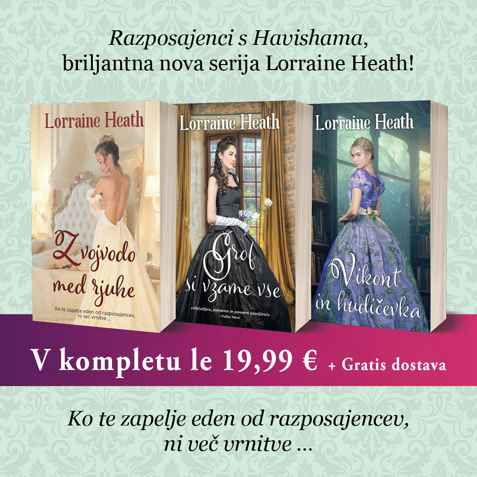 KOMPLET: Razposajenci s Havishama, Lorraine Heath