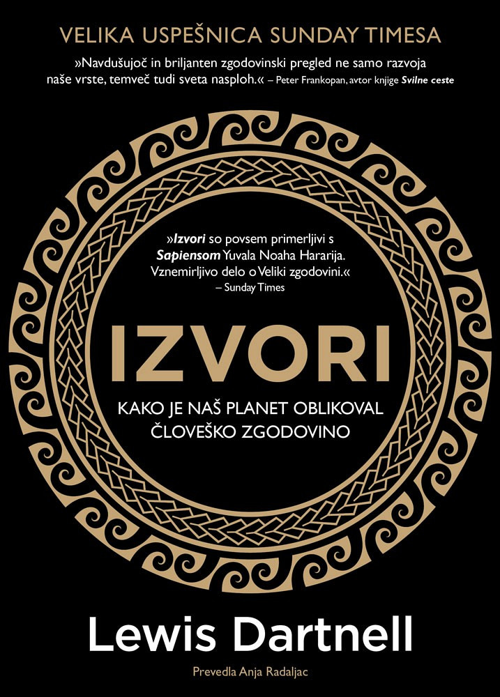 Izvori: Kako je naš planet oblikoval človeško zgodovino, Lewis Dartnell