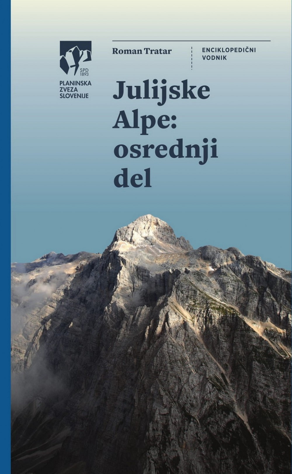 Julijske Alpe: osrednji del (vodnik)