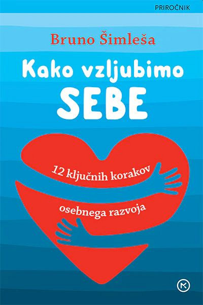 Kako vzljubimo sebe (Žepnica), Bruno Šimleša