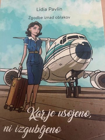 Kar je usojeno, ni izgubljeno, Lidia Pavlin