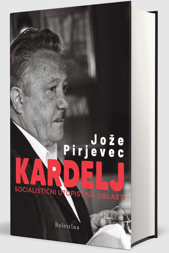 Kardelj: Socialistični utopist na oblasti, Jože Pirjevec