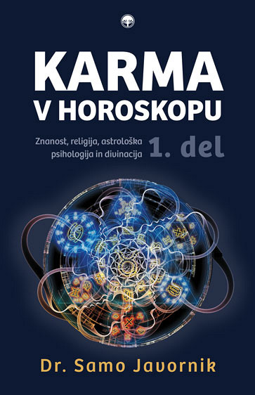 Karma v horoskopu - 1.del (Znanost, religija, astrol. psihologija, divinacija)