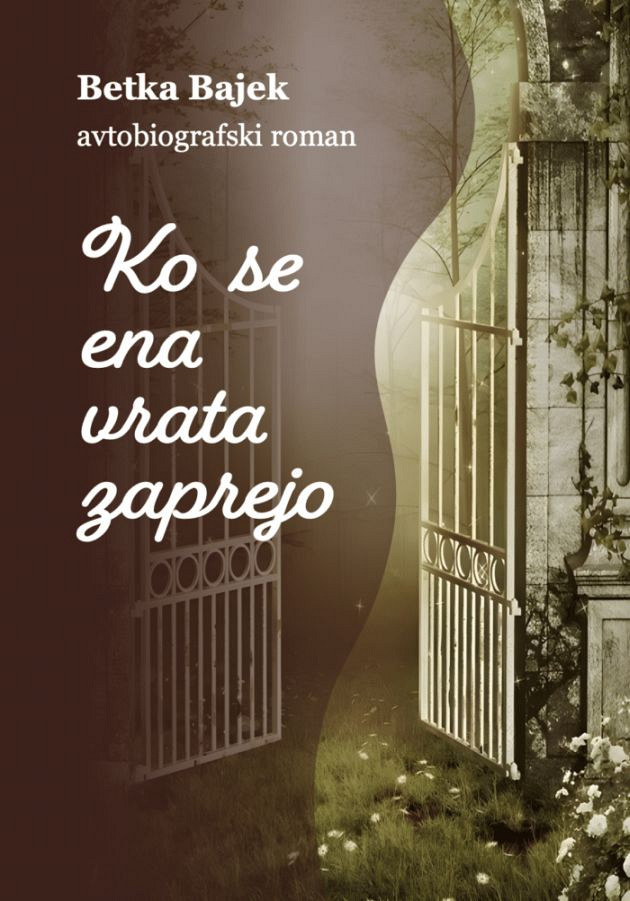 Ko se ena vrata zaprejo, Betka Bajek