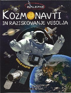 Kozmonavti in raziskovanje vesolja (knjiga z nalepkami)