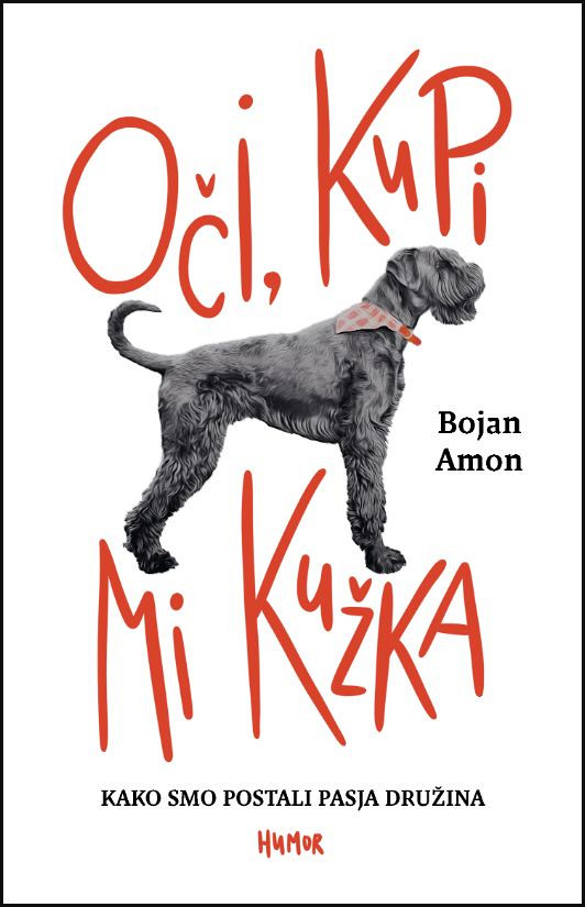 Oči, kupi mi kužka, Bojan Amon