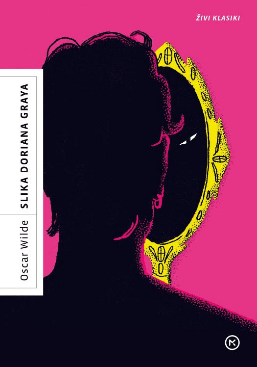 Slika Doriana Graya (Zbirka Živi klasiki), Oscar Wilde