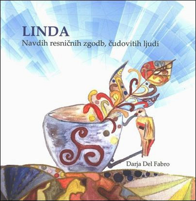 Linda: navdih resničnih zgodb, čudovitih ljudi