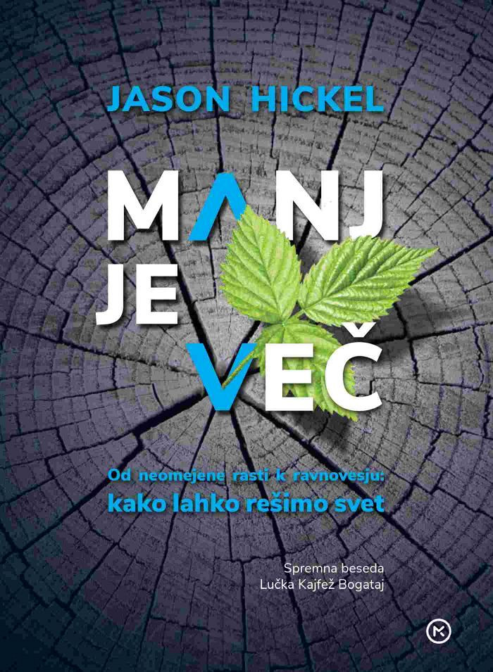 Manj je več, Jason Hickel