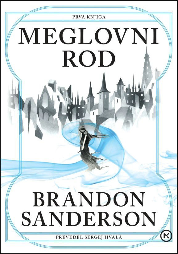 Meglovni rod 1: Zadnji imperij, Brandon Sanderson