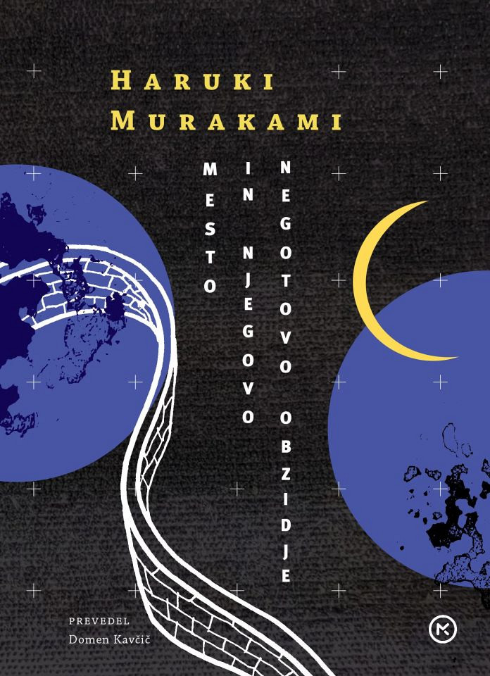 Mesto in njegovo negotovo obzidje, Haruki Murakami