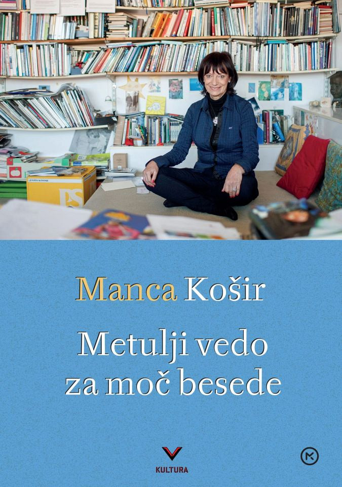 Metulji vedo za moč besede, Manca Košir