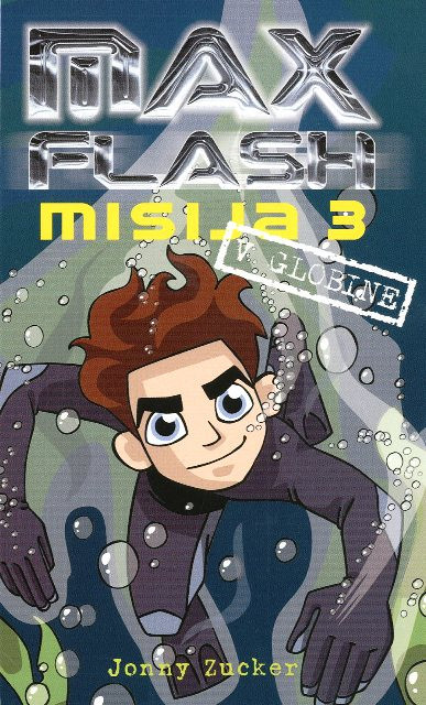 Misija 3 - Max Flash