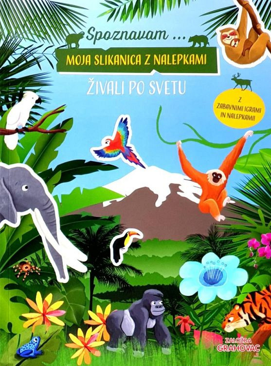 Moja slikanica z nalepkami: Živali po svetu