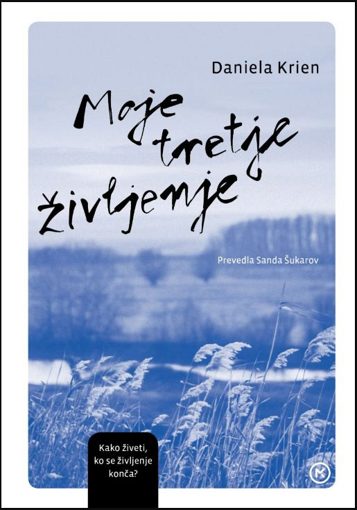 Moje tretje življenje - TV, Daniela Krien