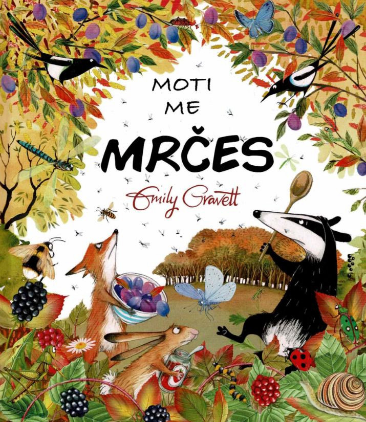 Moti me mrčes, Emily Gravett