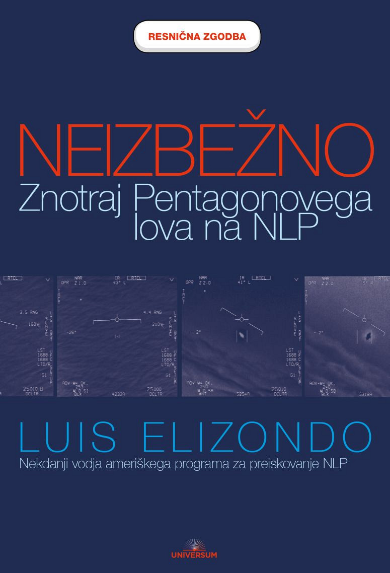 Neizbežno: Znotraj Pentagonovega lova na NLP, Luis Elizondo