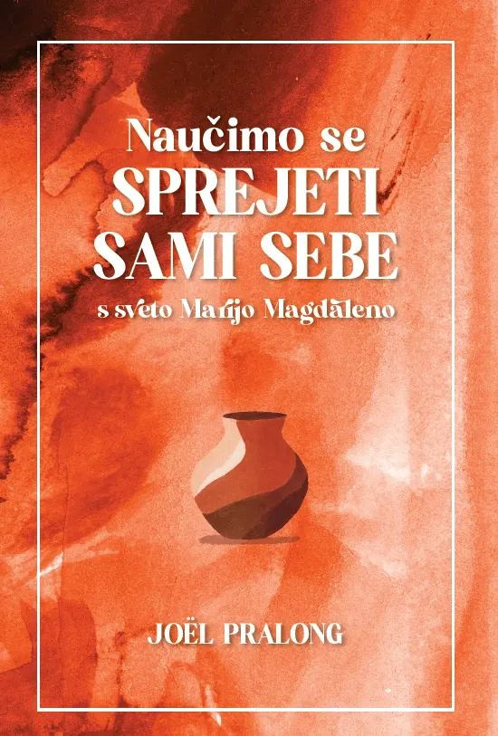 Naučimo se sprejeti sami sebe, Joël Pralong