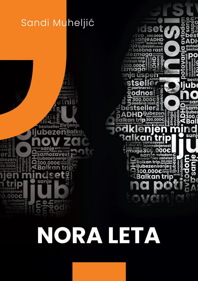 Nora leta, Sandi Muheljić