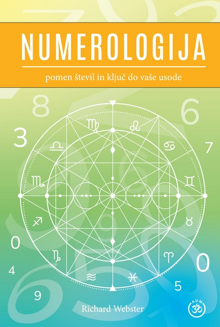 Numerologija – pomen števil in ključ do vaše usode, Richard Webster