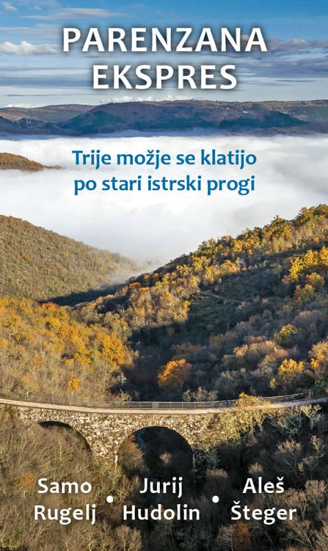 Parenzana ekspres, Jurij Hudolin, Samo Rugelj, Aleš Šteger