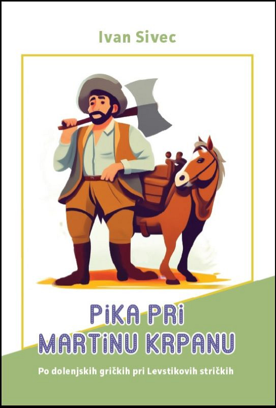 Pika pri Martinu Krpanu, Ivan Sivec