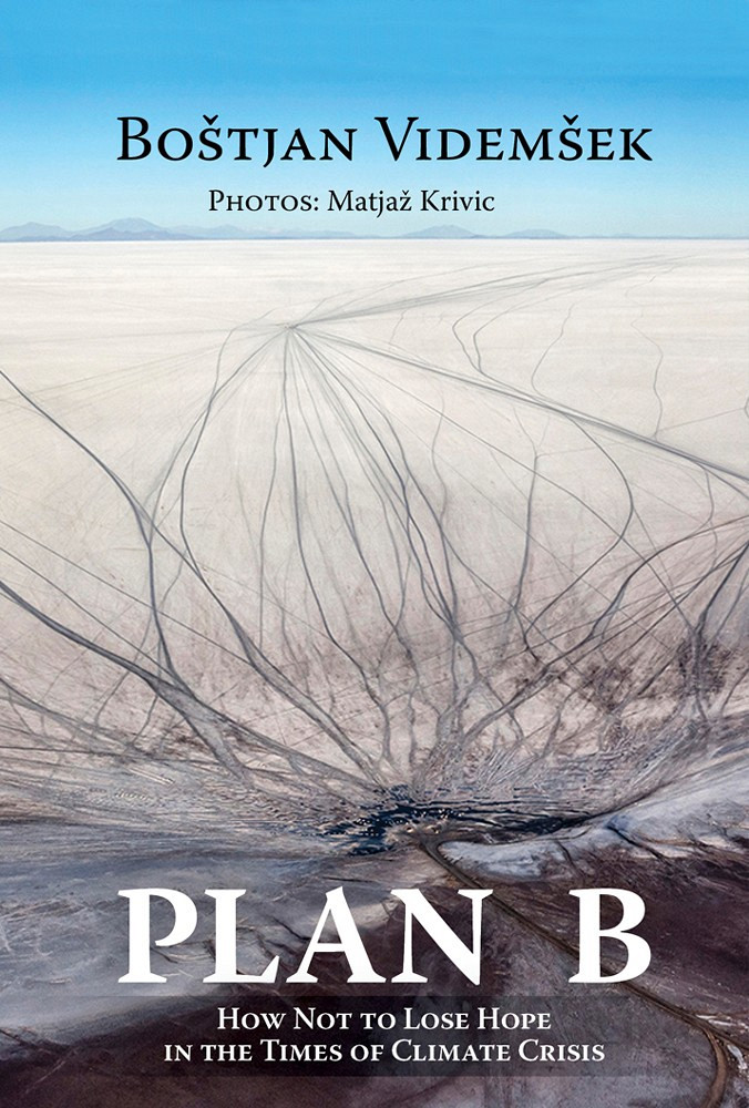 Plan B (English edition): How Not to Lose Hope in the Times of Climate Crisis
