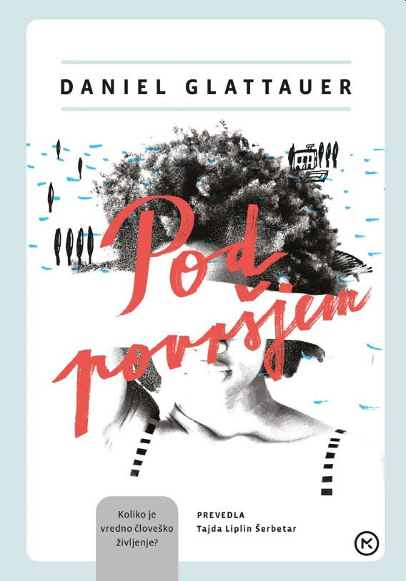 Pod površjem (Žepnica), Daniel Glattauer