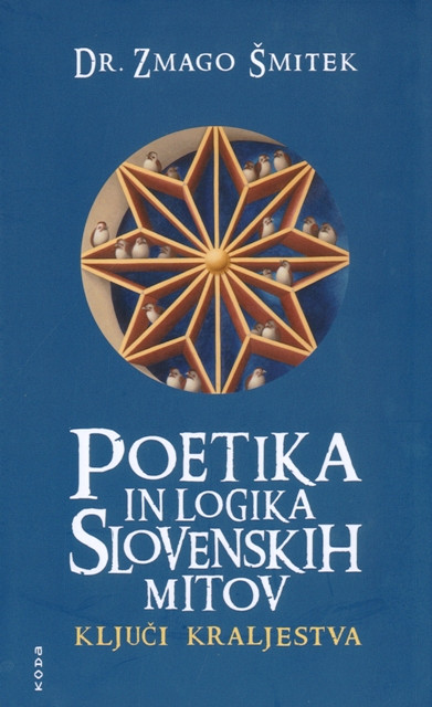 Poetika in logika slovenskih mitov*