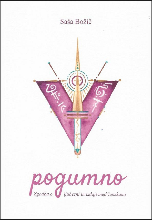 Pogumno: Zgodba o ljubezni in izdaji med ženskami, Dr. Saša Božič
