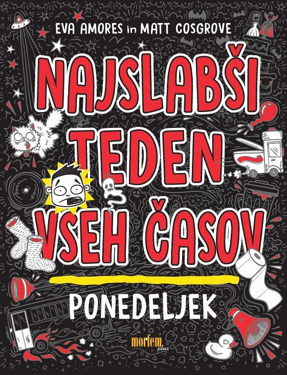 Najslabši teden vseh časov: Ponedeljek, Eva Amores, Matt Cosgrove